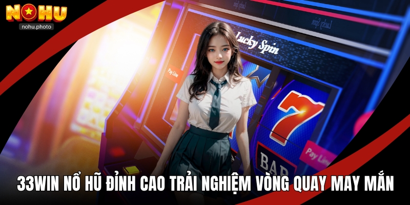33win nổ hũ