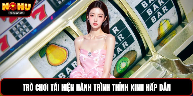 Trò chơi tái hiện hành trình thỉnh kinh hấp dẫn